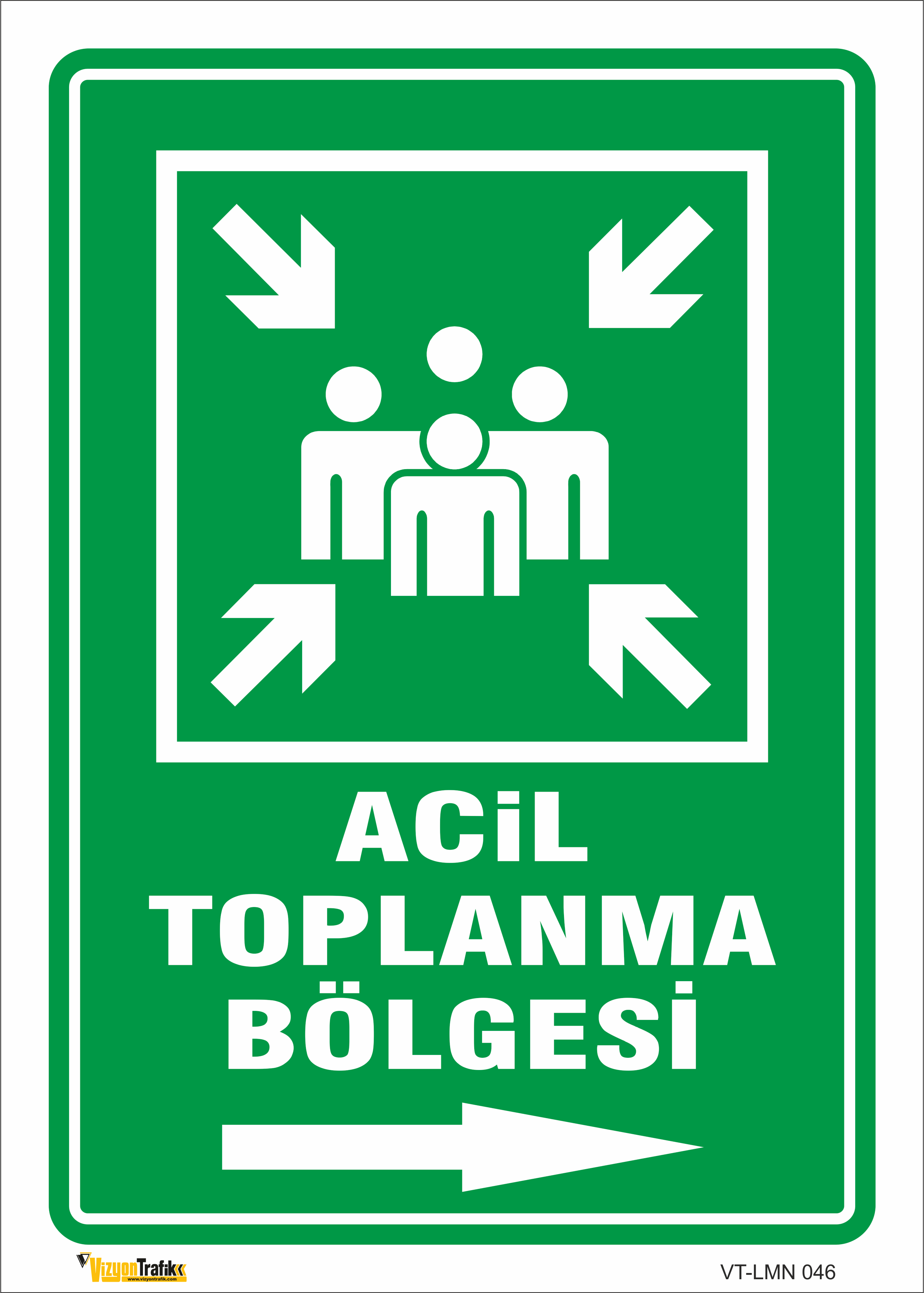 ACİL TOPLANMA BÖLGESİ (SAĞ YÖN) LEVHASI